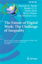 Rajendra K. Bandi, Ranjin C R, Ranjini C R, Ranjini C. R., Stefan Klein, Stefan Klein et al... - The Future of Digital Work: The Challenge of Inequality