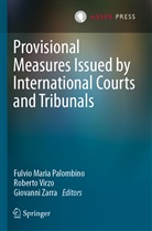 Fulvio Maria Palombino, Robert Virzo, Roberto Virzo, Giovanni Zarra - Provisional Measures Issued by International Courts and Tribunals