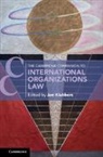 Jan Klabbers, Jan (University of Helsinki) Klabbers, Jan Klabbers, Klabbers Jan - Cambridge Companion to International Organizations Law