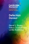 Lenka Bustikova, Valery Dzutsati, David S. Siroky, David S. (Arizona State University) Dzutsa Siroky - Defection Denied