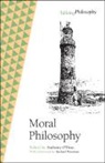 Anthony (University of Buckingham) O''''hear, Anthony O'Hear, O'Hear Anthony - Moral Philosophy
