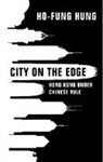Ho-Fung Hung, Ho-Fung (The Johns Hopkins University Hung, Hung Ho-fung - City on the Edge