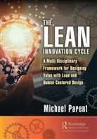 Michael Parent - Lean Innovation Cycle