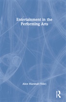 Alice Marshall, Alice Marshall (Vale) - Entertainment in the Performing Arts