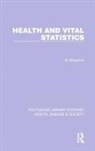 B. Benjamin, Bernard Benjamin - Health and Vital Statistics
