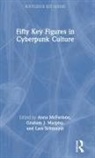 Anna (University of Glasgow Mcfarlane, Anna Murphy Mcfarlane, Anna McFarlane, McFarlane Anna, Graham Murphy, Graham J. Murphy... - Fifty Key Figures in Cyberpunk Culture