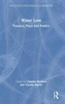 Claudia Egerer, Camille Rouliere, Camille Egerer Rouliere, Claudia Egerer, Camille Roulière - Water Lore