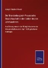 Adolph Friedrich Riedel - Der Brandenburgisch-Preussische Staatshaushalt in den beiden letzten Jahrhunderten