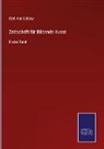 Carl von Lützow, Car von Lützow, Carl von Lützow - Zeitschrift für Bildende Kunst