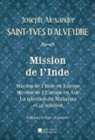 Joseph Alexandre Saint-Yves d'Alveydre, Édition Mon Autre Librairie - Mission de l'Inde