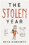 Anya Kamenetz - The Stolen Year