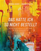 Debor Kuder, Debora Kuder, Kuder  Debora, Sarina Pfauth, Pfauth  Sarina - Das hatte ich so nicht bestellt