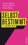 Gesin Agena, Gesine Agena, Patrici Hecht, Patricia Hecht, Dinah Riese - Selbstbestimmt