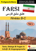 Michael Kusrini, Michaela Kusrini, Kathayou Vaziri, Kathayoun Vaziri, Ther Zischkin, Theresa Zischkin - FARSI / Niveau B-C