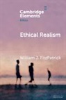 William J. Fitzpatrick, William J. (University of Rochester Fitzpatrick, FitzPatrick William J. - Ethical Realism