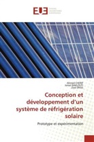Ismail Baklouti, Ahmed CHERIF, Zied Driss - Conception et développement d'un système de réfrigération solaire