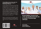 Peter Bukhala, Micky Oloo, Bernard Wesonga - Prescription d'exercices chez les professionnels de la santé à Kakamega (Kenya)