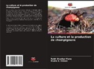 Rohit Shankar Mane, Mukta B. Shinde - La culture et la production de champignons