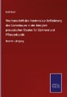 Karl Koch - Wochenschrift des Vereines zur Beförderung des Gartenbaues in den königlich preussischen Staaten für Gärtnerei und Pflanzenkunde