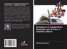 Philippe Nadouce - Insegnare il congiuntivo francese con il C.A.L.L (analisi critica)