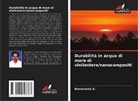 Bommanna K. - Durabilità in acqua di mare di vinilestere/nanocompositi
