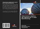 Rabindranath Bera, Vishal Das, Sanyog Rawat - Elaborazione adattiva del segnale per il radar Beamforming