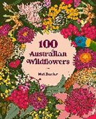 Mel Baxter - 100 Australian Wildflowers
