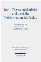 Tanja Forderer, Ulric Mell, Ulrich Mell, Tilly, Tilly, Michael Tilly - Der 1. Thessalonicherbrief und die frühe Völkermission des Paulus