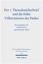 Tanja Forderer, Ulric Mell, Ulrich Mell, Tilly, Tilly, Michael Tilly - Der 1. Thessalonicherbrief und die frühe Völkermission des Paulus