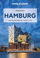 Anthony Ham, Ham Anthony, Lonely Planet, Anthony Lonely Planet Ham - Pocket Hamburg : top experiences, local life