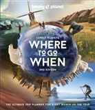 Lonely Planet, Lonely Planet Eng - Where to go when 2ed anglais