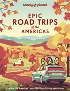 Lonely Planet - Epic Drives of the Americas 1st Edition