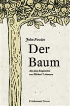 John Fowles, Michael Lehmann - Der Baum