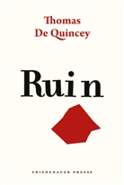 Thomas De Quincey, Thomas de Quincey, Andreas L. Hofbauer, Andreas L Hofbauer - Ruin