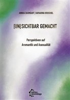Annika Baumgart, Katharin Kroschel, Katharina Kroschel - (un)sichtbar gemacht