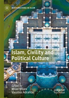 Adrahtas, Adrahtas, Vassilios Adrahtas, Mila Milani, Milad Milani - Islam, Civility and Political Culture