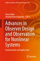Ben Makhlouf, Ben Makhlouf, Abdellatif Ben Makhlouf, Oma Naifar, Omar Naifar - Advances in Observer Design and Observation for Nonlinear Systems