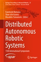 Shun-ich Azuma, Shun-ichi Azuma, Fumitoshi Matsuno, Masahito Yamamoto - Distributed Autonomous Robotic Systems