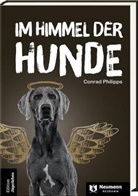 Philipps Conrad, Conrad Philipps - Im Himmel der Hunde