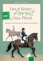 Udo Bürger, Udo (Dr. Bürger, Udo (Dr.) Bürger, Otto Zietzschmann, Otto (Dr. Dr.) Zietzschmann - Der Reiter formt das Pferd