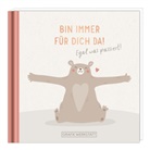 GRAFIK WERKSTATT Das Original, GRAFI WERKSTATT Das Original, GRAFIK WERKSTATT Das Original - Bin immer für dich da!