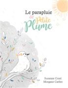 Suzanne Conti - Le parapluie de Petite Plume