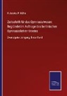 Jacobs, R Jacobs, R. Jacobs, Rühle, Rühle, P. Rühle - Zeitschrift für das Gymnasialwesen: Begründet im Auftrage des berlinischen Gymnasiallehrer-Vereins