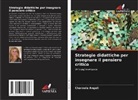 Charoula Angeli - Strategie didattiche per insegnare il pensiero critico