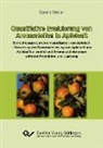 Carolin Wolter - Quantitative Evaluierung von Aromastoffen in Apfelsaft. Betrachtung zum Aromastoffgehalt von Apfelsaft - Bewertung der Rearomatisierung von Apfelsaft aus Apfelsaftkonzentrat und Aromaveränderungen während Produktion und Lagerung