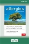 Carolee Bateson-Koch - Allergies, Disease in Disguise [Standard Large Print 16 Pt Edition]