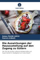 Patrick KIBAZI, Gola PAUNI AMISI, Golan PAUNI AMISI - Die Auswirkungen der Hauszustellung auf den Zugang zu Gütern