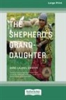 Anne Laurel Carter - The Shepherd's Granddaughter [Standard Large Print 16 Pt Edition]