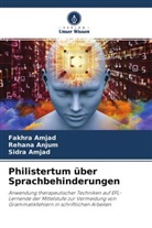 Fakhr Amjad, Fakhra Amjad, Sidra Amjad, Rehan Anjum, Rehana Anjum - Philistertum über Sprachbehinderungen