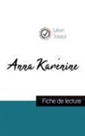 Léon Tolstoï - Anna Karénine de Léon Tolstoï (fiche de lecture et analyse complète de l'oeuvre)